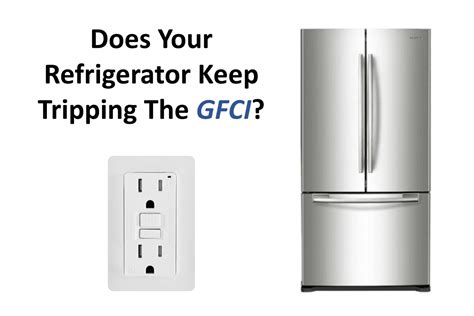 Why Refrigerator Keeps Tripping GFCI Outlet - How To Fix It