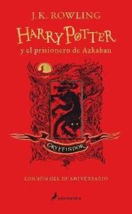 Harry Potter y el prisionero de Azkaban. (Edicion 20 Aniv. Gryffindor ...