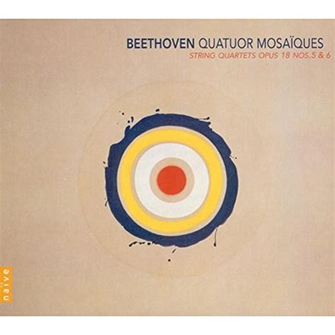 Buy Beethoven: String Quartets Op 18, Nos 5 & 6 /Quatuor Mosaïques ...