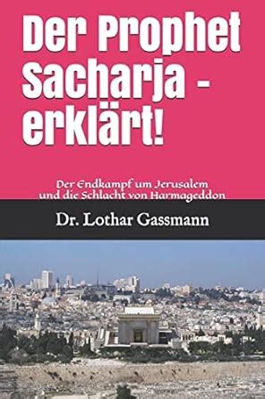 Amazon.in: Buy Der Prophet Sacharja - Erklärt!: Der Endkampf Um ...