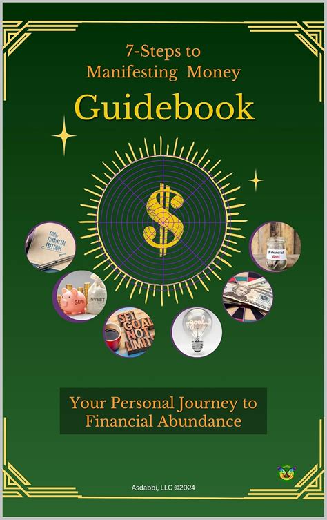 7-Steps to Manifesting Money Guidebook: Your Personal Journey to ...