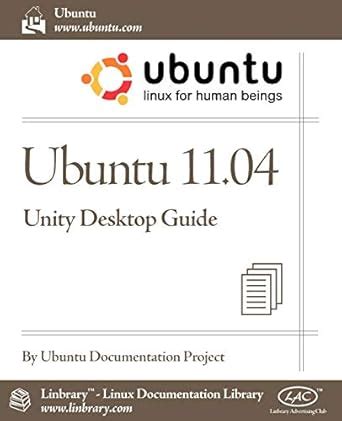 Buy Ubuntu 11.04 Unity Desktop Guide Book Online at Low Prices in India ...