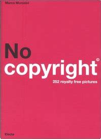 Buy No Copyright: Welcome to the Royalty Free Book - 252 Royalty Free ...