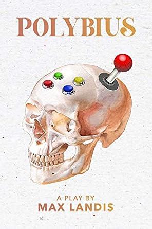 POLYBIUS: A Horror Play eBook : Landis, Max: Amazon.in: Kindle Store