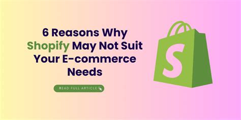6 Reasons Why Shopify May Not Suit Your E-commerce Needs