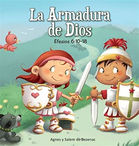 La Armadura de Dios: Efesios 6:10-18 (Captulos de la Biblia Para Nios ...