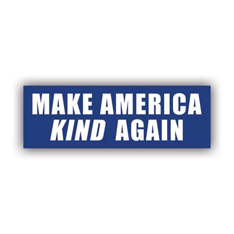 Make America Kind Again Bumper Sticker - Decal - American Made - UV ...