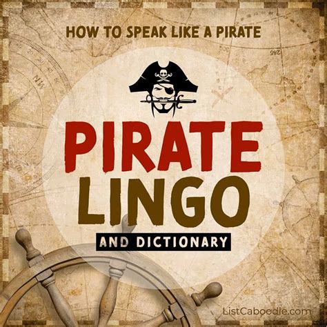 Pirate Lingo (Learn How to Talk Like a Pirate, Matey!)