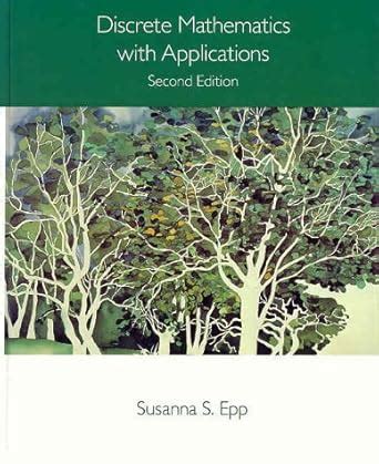 By Susanna S. Epp - Discrete Mathematics with Applications: 2nd (second ...