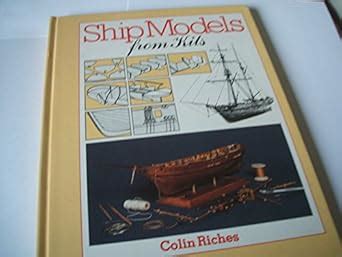 Ship Models from Kits: How to Get the Best from Wooden Ship Kits ...
