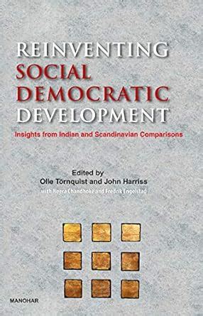 Buy Reinventing Social Democratic Development: Insights from Indian and ...
