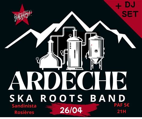 Ardèche Ska Roots Band + Set Electro , 345 Route De Joyeuse, 07260 ...
