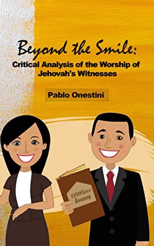 Beyond the Smile: A Critical Analysis of the Worship of Jehovah's ...