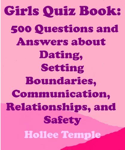 Girls Quiz Book: 500 Questions and Answers about Dating, Setting ...