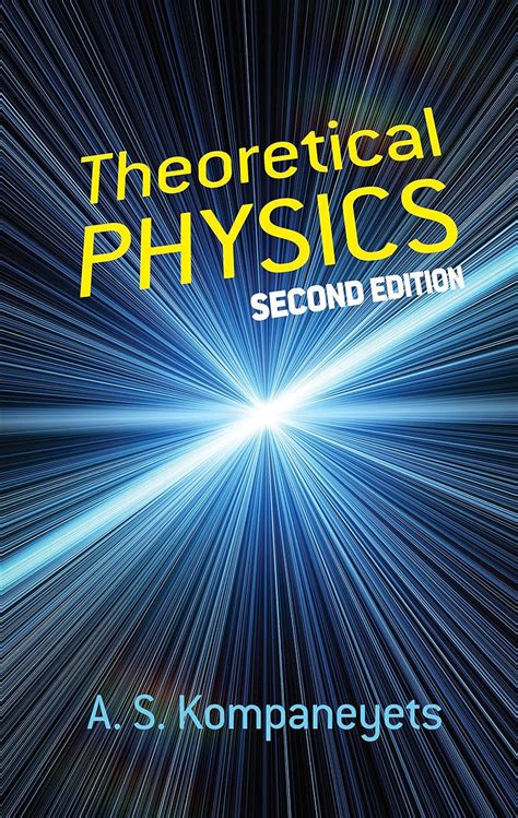 Theoretical Physics: Second Edition (Dover Books on Physics) eBook ...