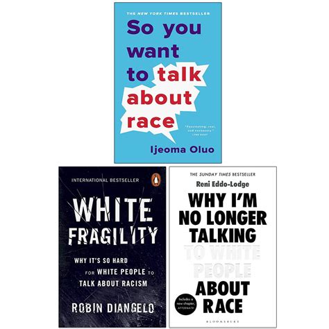 Buy So You Want to Talk About Race, White Fragility, Why I’m No Longer ...