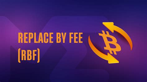 What is RBF (Replace by Fee) in Crypto? - Breet