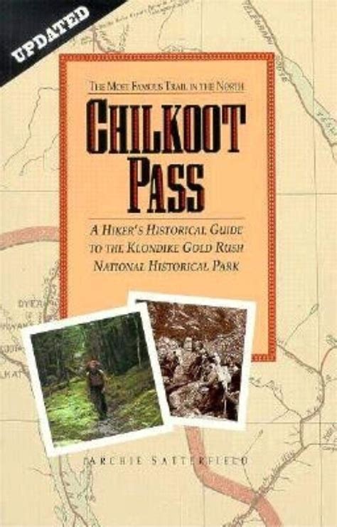 Buy Chilkoot Pass, the Most Famous Trail in the North Online at ...