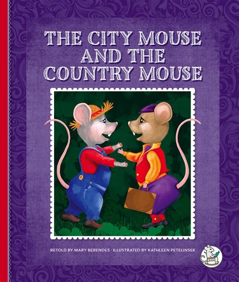 The City Mouse and the Country Mouse (Aesop's Fables: Timeless Moral ...