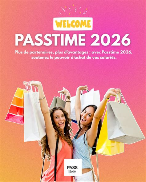 📢 Passtime 2026 est arrivé ! Plus de partenaires, plus d’avantages ...