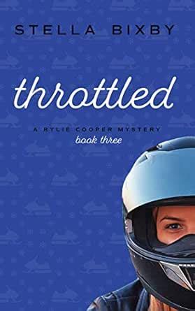 Throttled: A Rylie Cooper Mystery: Book Three (Rylie Cooper Mysteries 3 ...