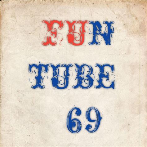 FUN TUBE 69