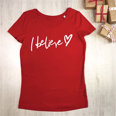 I Believe Women's Christmas T Shirt By Lovetree Design ...