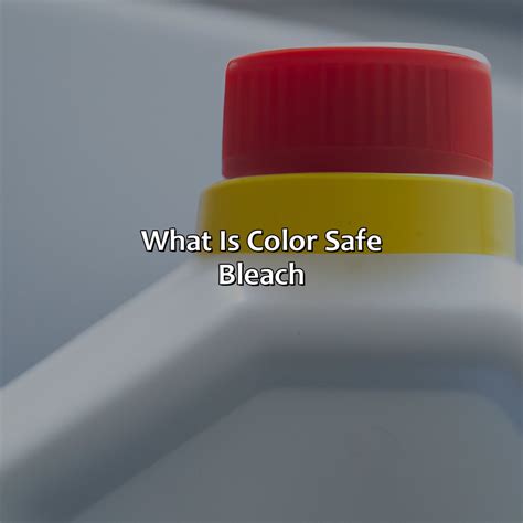 What Is Color Safe Bleach - colorscombo.com