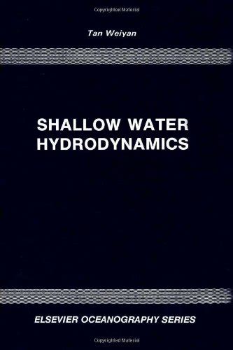Buy Shallow Water Hydrodynamics: Mathematical Theory and Numerical ...