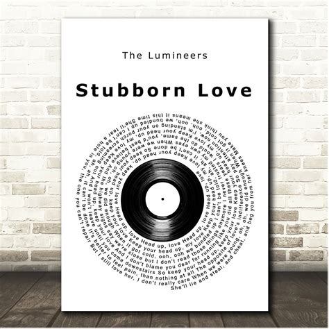 Stubborn Love Lumineers Quotes