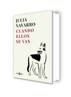 CUANDO ELLOS SE VAN | Julia Navarro | Casa del Libro
