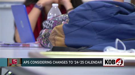 Albuquerque Public Schools considers changes to 2024-25 calendar - KOB.com