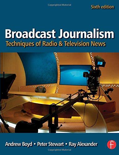 Buy Broadcast Journalism: Techniques of Radio and Television News Book ...