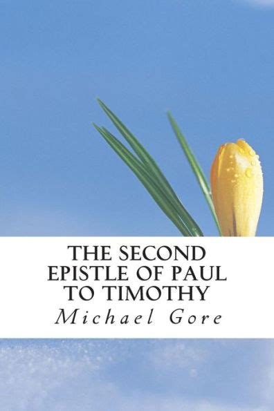 The Second Epistle of Paul to Timothy by Michael Gore, Paperback ...
