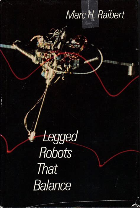 Legged Robots That Balance : Raibert, Marc H.: Amazon.in: Books