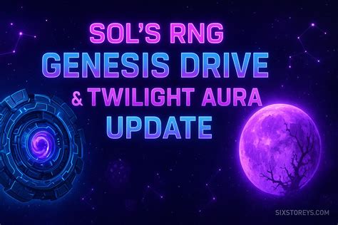 Sol's RNG Genesis Drive Update 2026 - NEW Twilight Aura & OPPRESSION ...