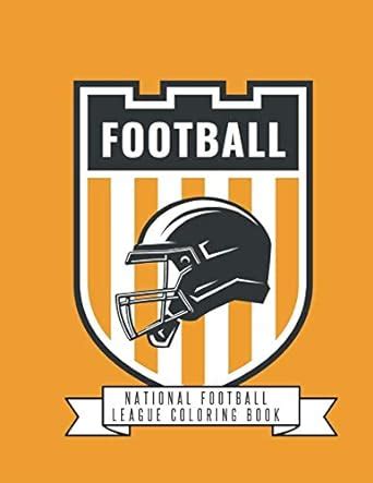 National Football League Coloring Book: NFL Football Gifts for Kids ...