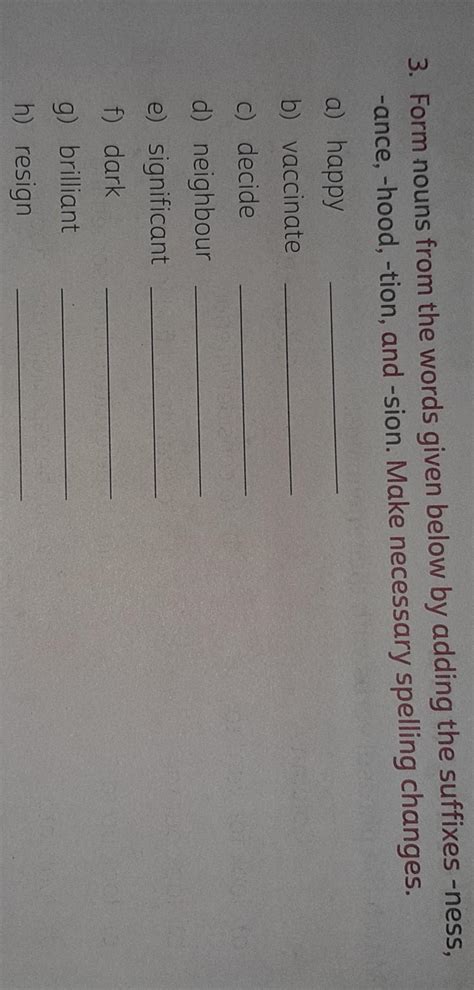 Form nouns from the words given below by adding the suffixes -ness ...