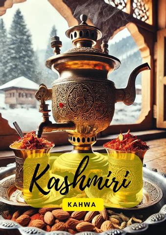 Experience the Warmth of Kashmir: The Ultimate Kahwa Tea Guide ...
