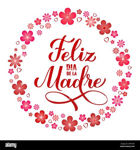 Feliz Dia de la Madre calligraphy hand lettering with spring flowers ...