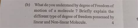 (b) What do you understand by degree of Freedom of motion of a molecule