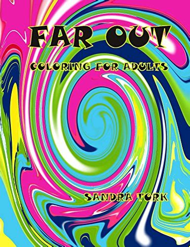 Far Out!! (Coloring Through the Decades Book 3) eBook : Tork, Sandra ...