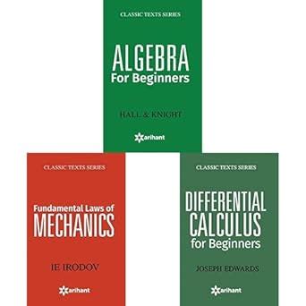 Buy Algebra For Beginners + Fundamental Laws of Mechanics ...