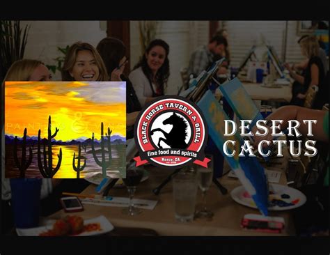 Desert Cactus- Paint and Sip Tickets, Black Horse Tavern & Grill ...