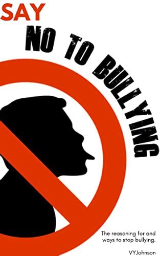 Say NO To Bullying!: The Reasoning For And Ways To Stop Bullying eBook ...