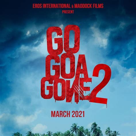 Go Goa Gone 2 (2021-movie):Upcoming Bollywood Hindi Film