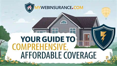 MyWebInsurance.com Home Insurance: Affordable, Customizable Coverage