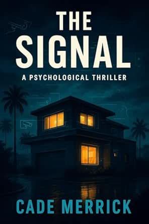 The Signal: A Psychological Thriller (The Signal Sequence Book 1) eBook ...