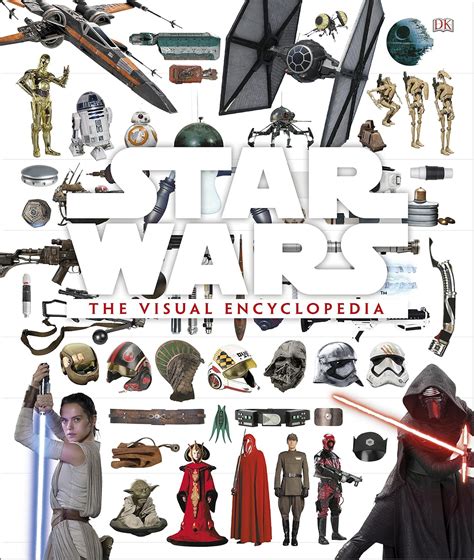 Star Wars The Visual Encyclopedia : Horton, Cole, Bray, Adam, Barr ...
