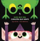 OJOS QUE VEN, CORAZON QUE SIENTE | | Casa del Libro